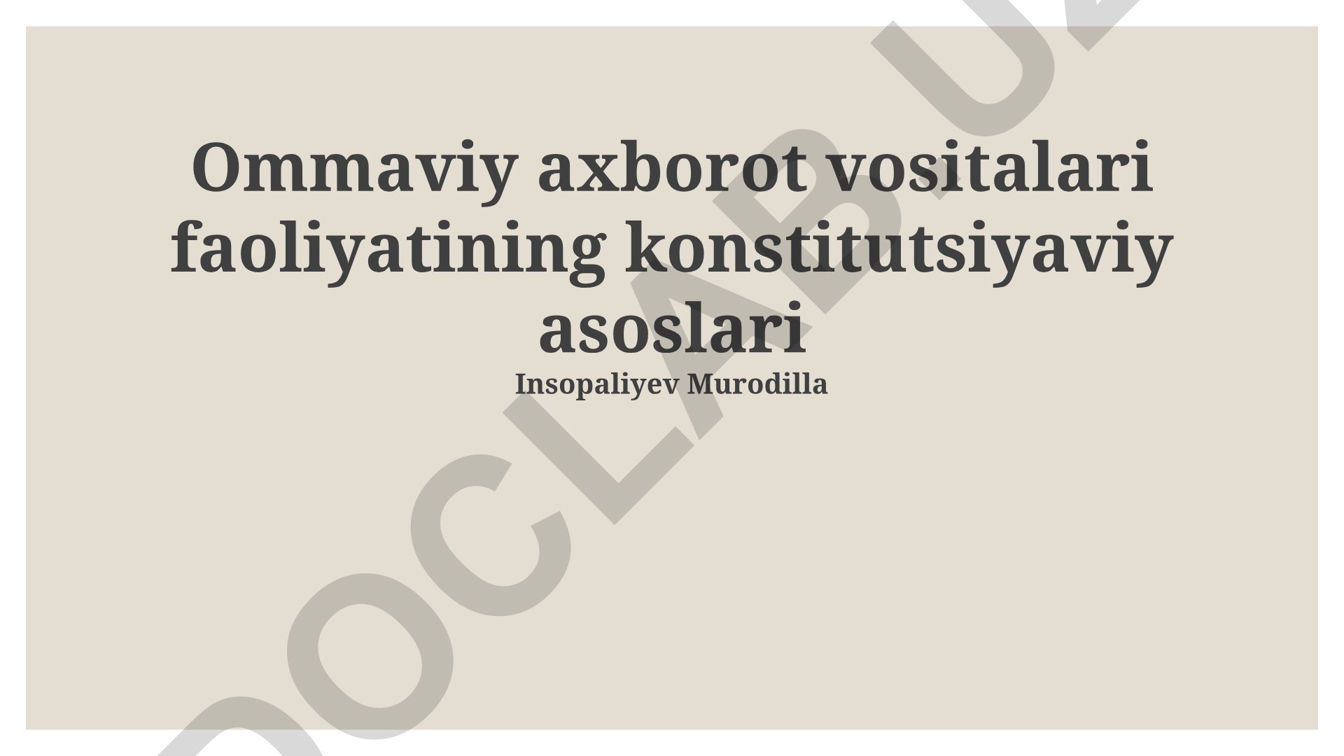 Ommaviy axborot vositalari faoliyatining konstitutsiyaviy asoslari
