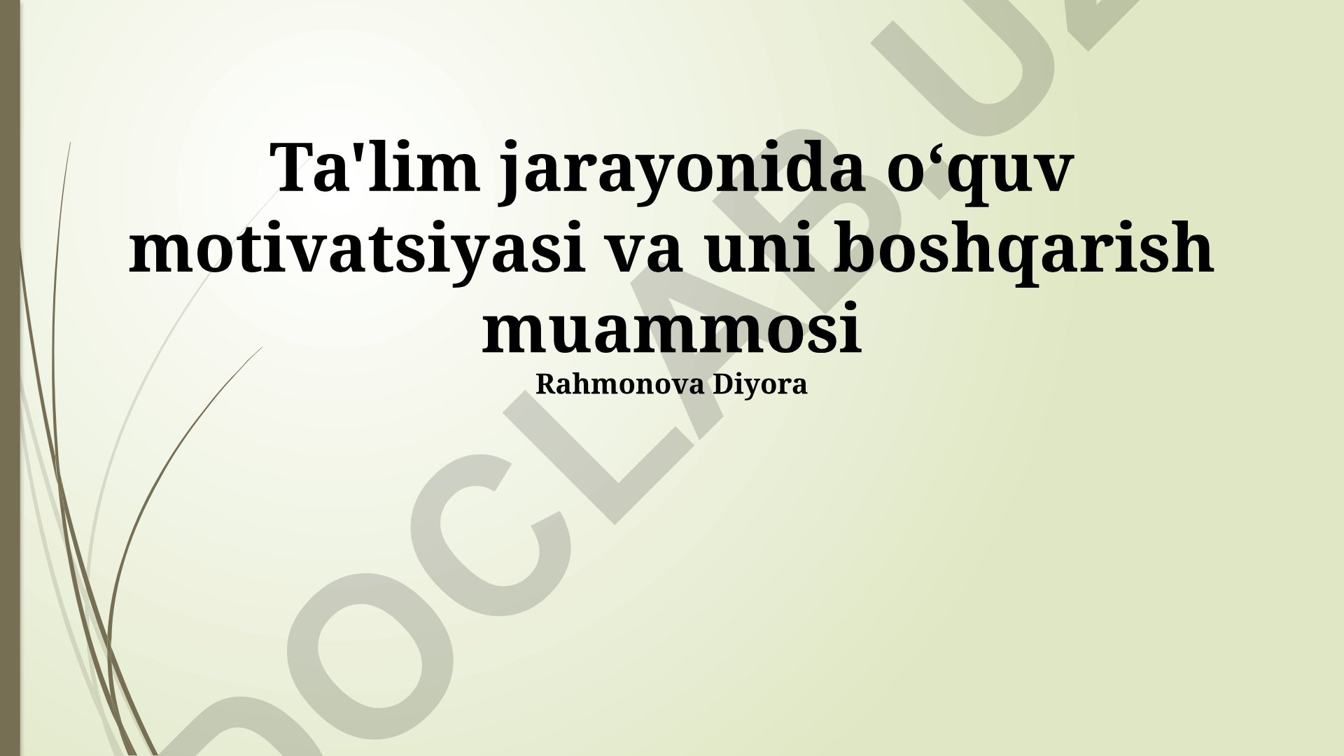 Ta'lim jarayonida o'quv motivatsiyasi va uni boshqarish muammolari