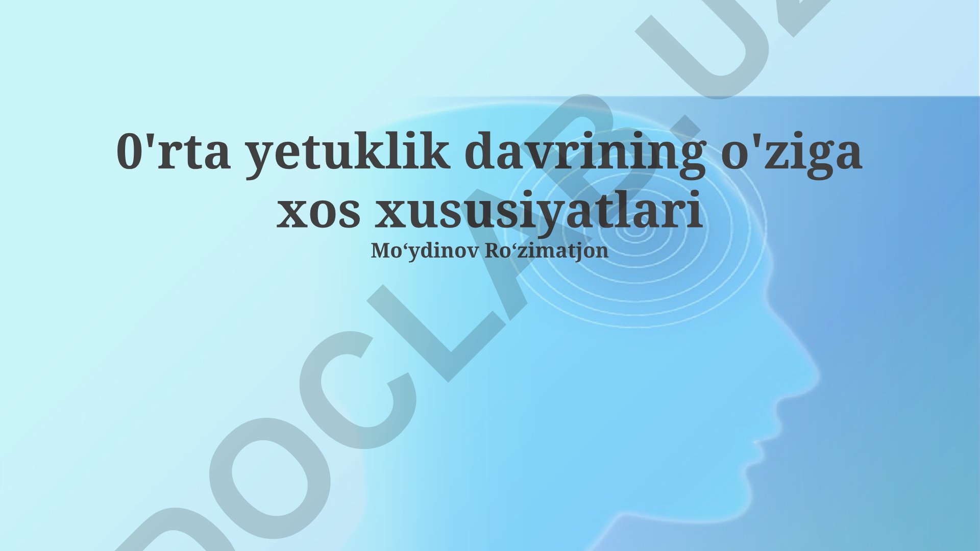 O'rta yetuklik davrining o'ziga xos xususiyatlari