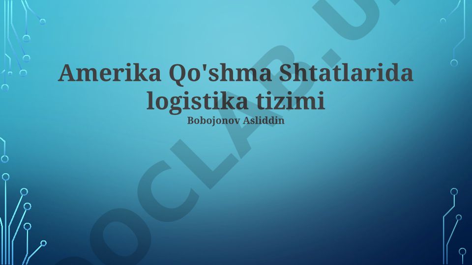 Amerika Qo'shma Shtatlarida logistika tizimi