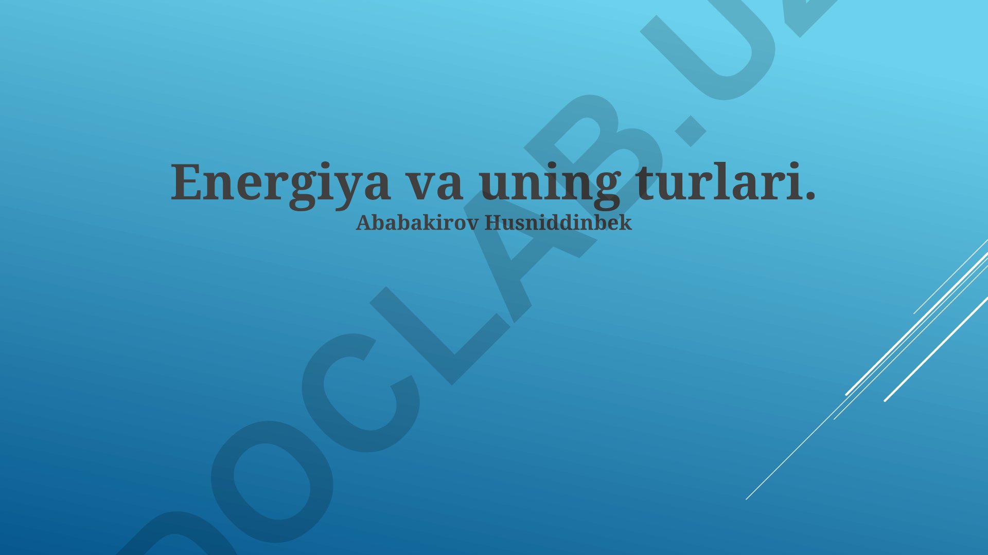 Energiya va uning turlari