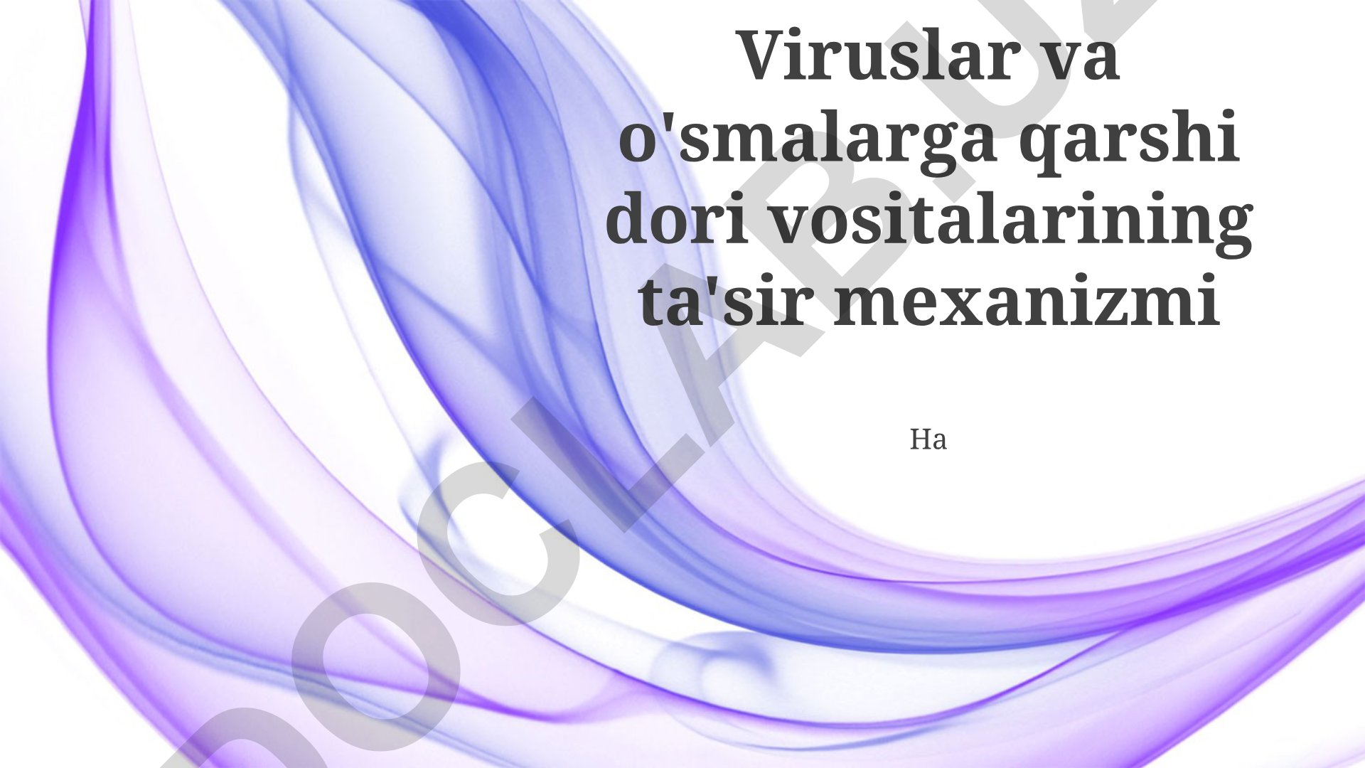 Viruslar va o'smalarga qarshi dori vositalarining ta'sir mexanizmi