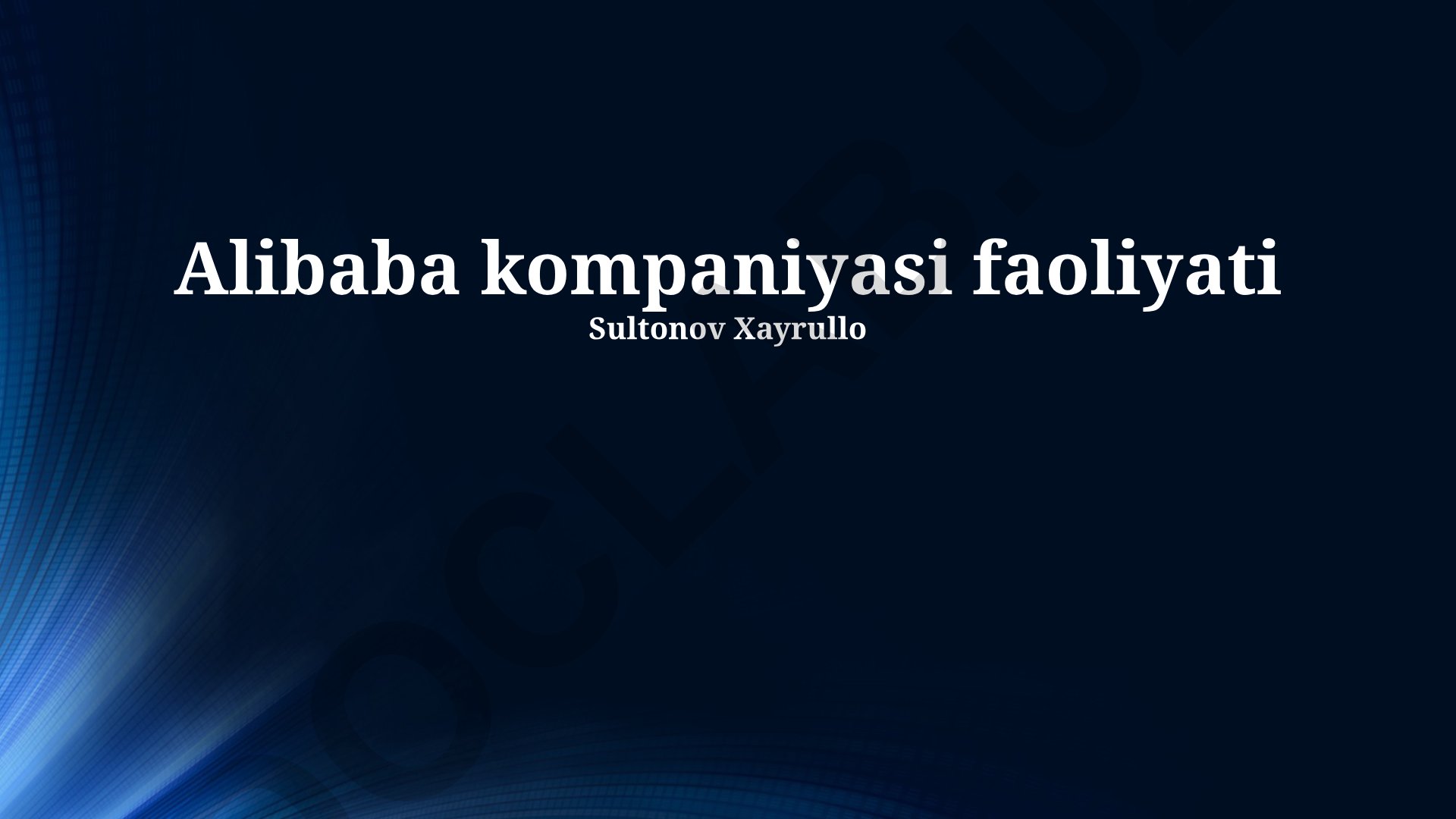 Alibaba kompaniyasi faoliyati va kelajakdagi rejalari