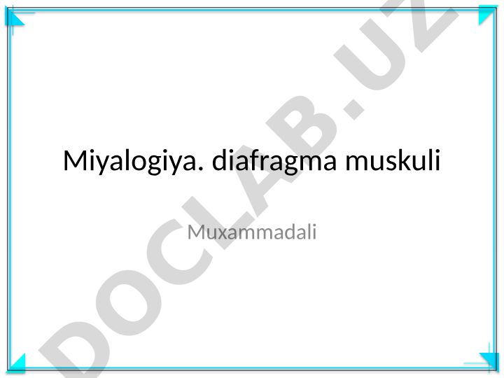 Miyalogiya va diafragma muskuli