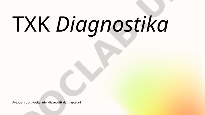 Avtotransport vositalarini diagnostikalash asoslari