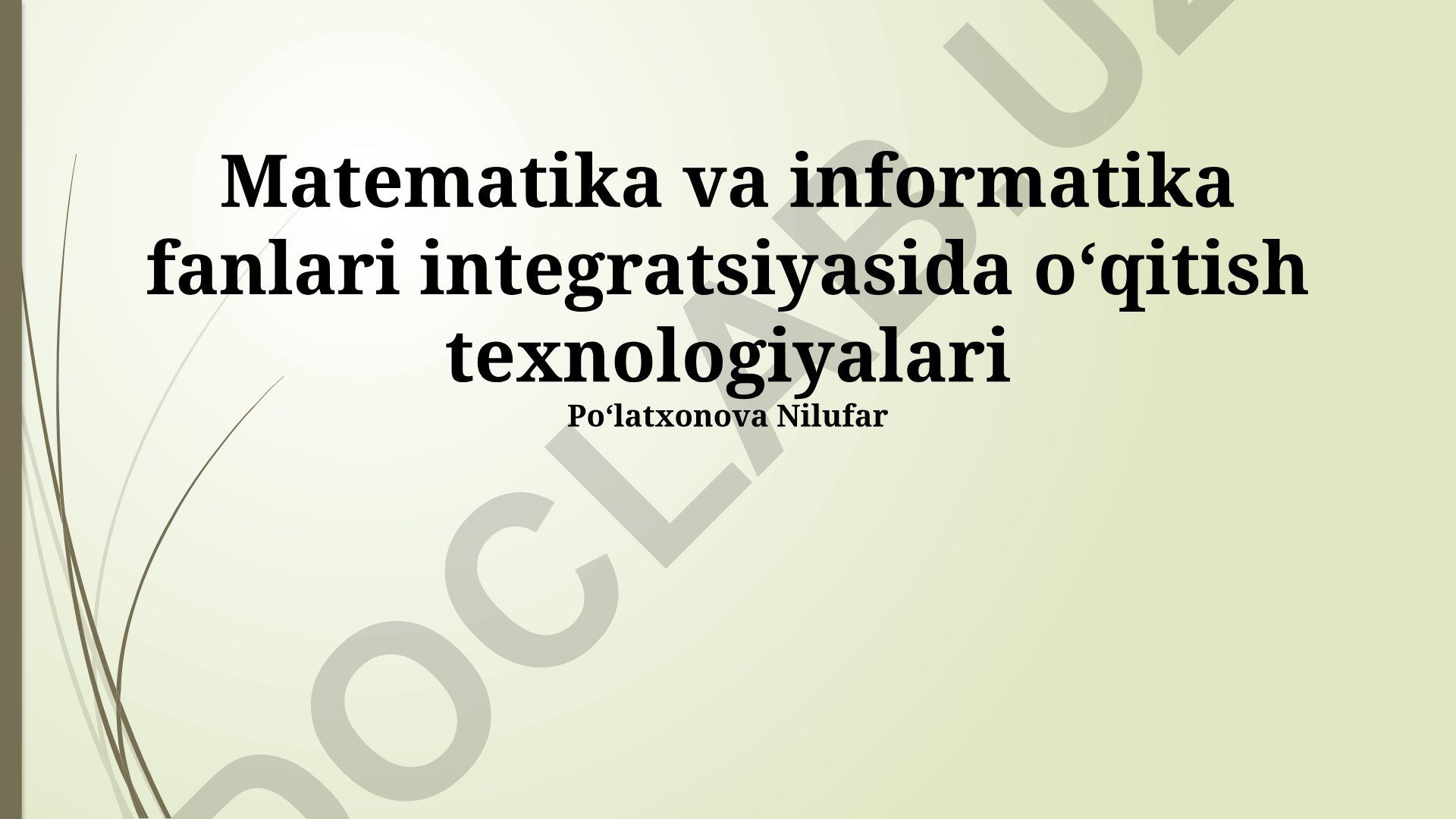 Matematika va informatika fanlari integratsiyasida o‘qitish texnologiyalari