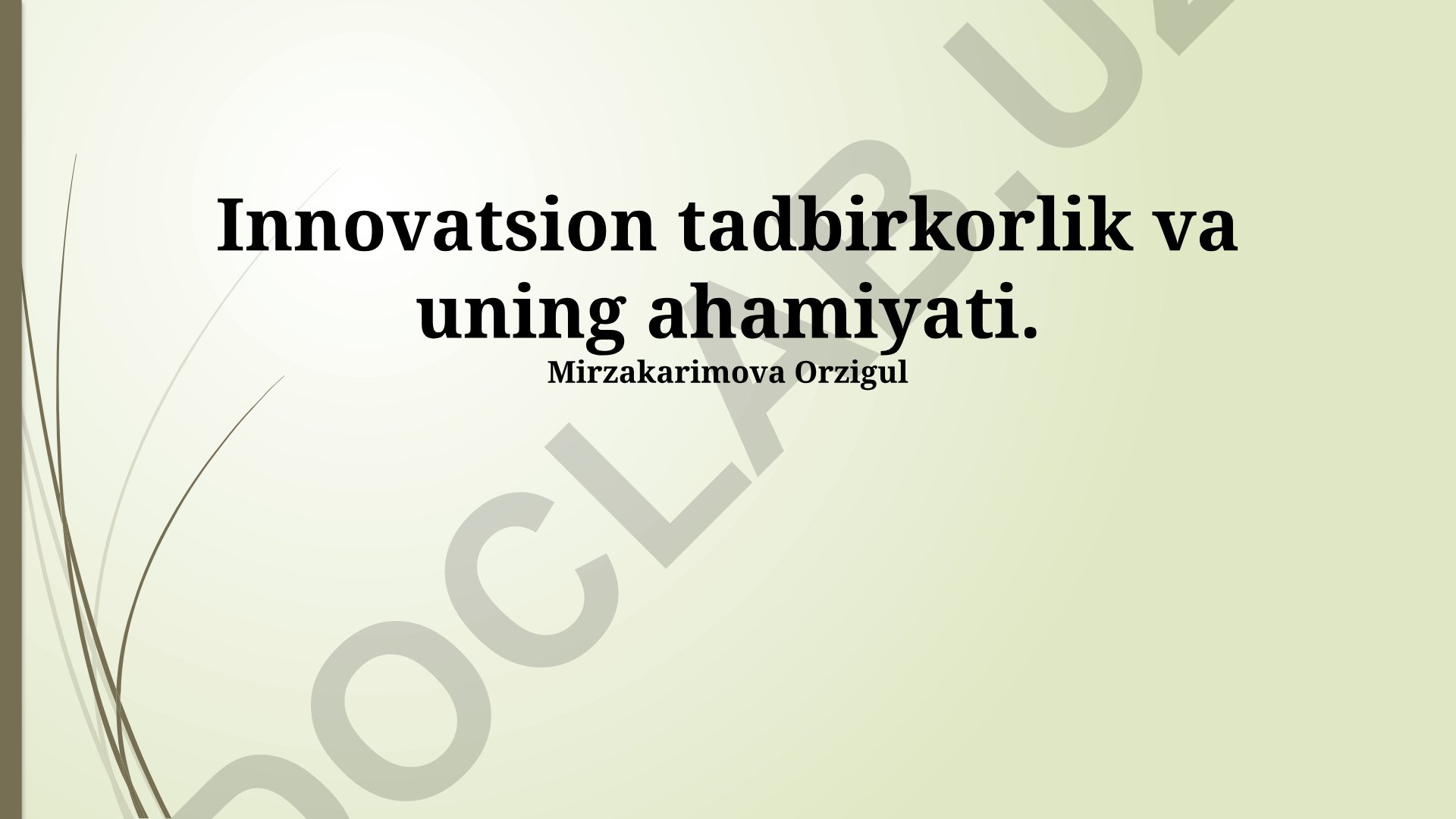Innovatsion tadbirkorlik va uning ahamiyati