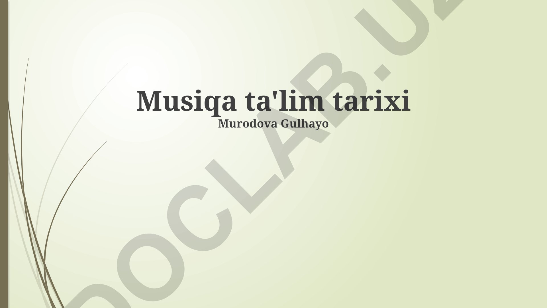 Musiqa ta'lim tarixi: evolyutsiya, muammolar va istiqbollar