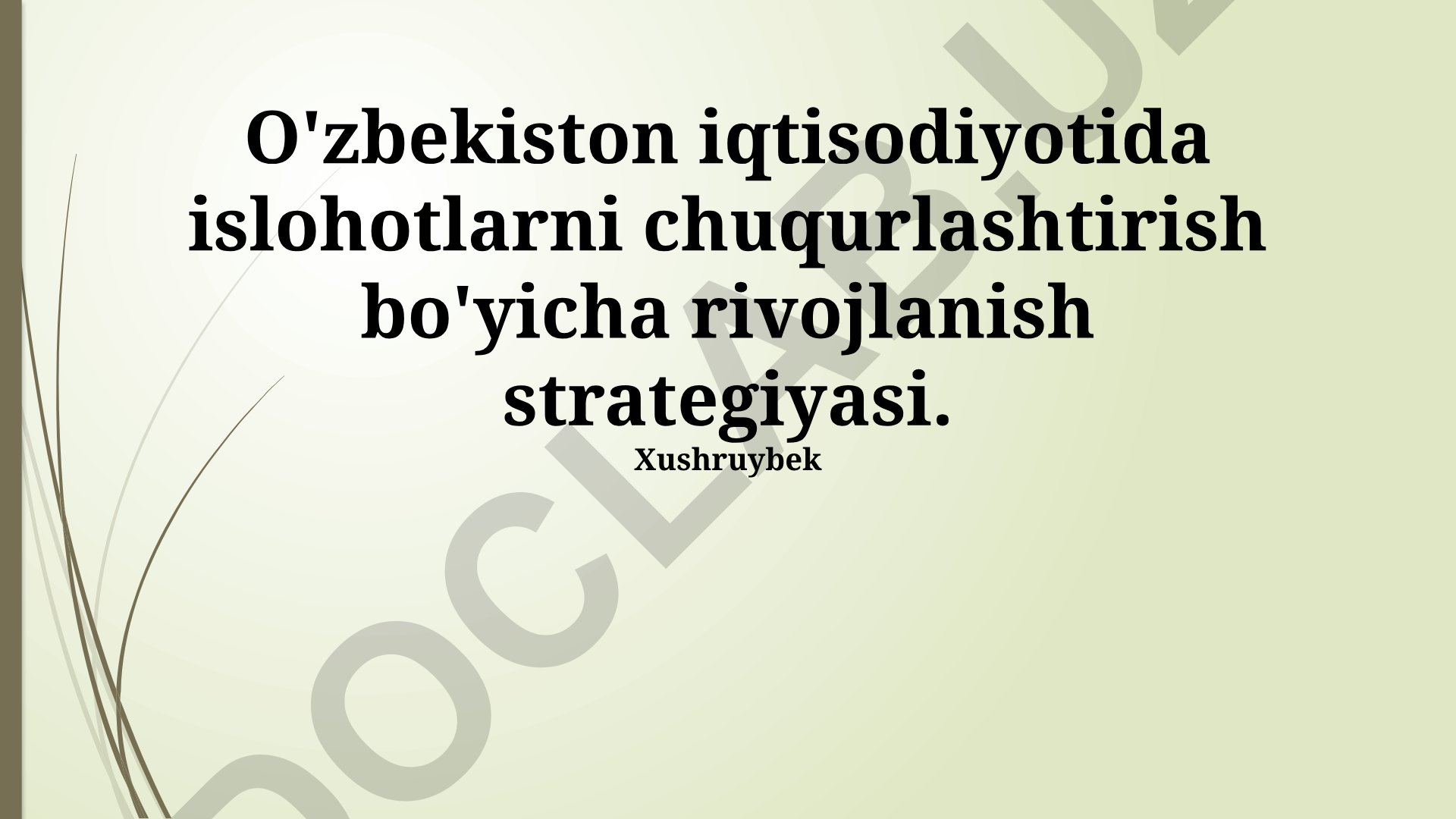 O'zbekiston iqtisodiyotida islohotlarni chuqurlashtirish bo'yicha rivojlanish strategiyasi