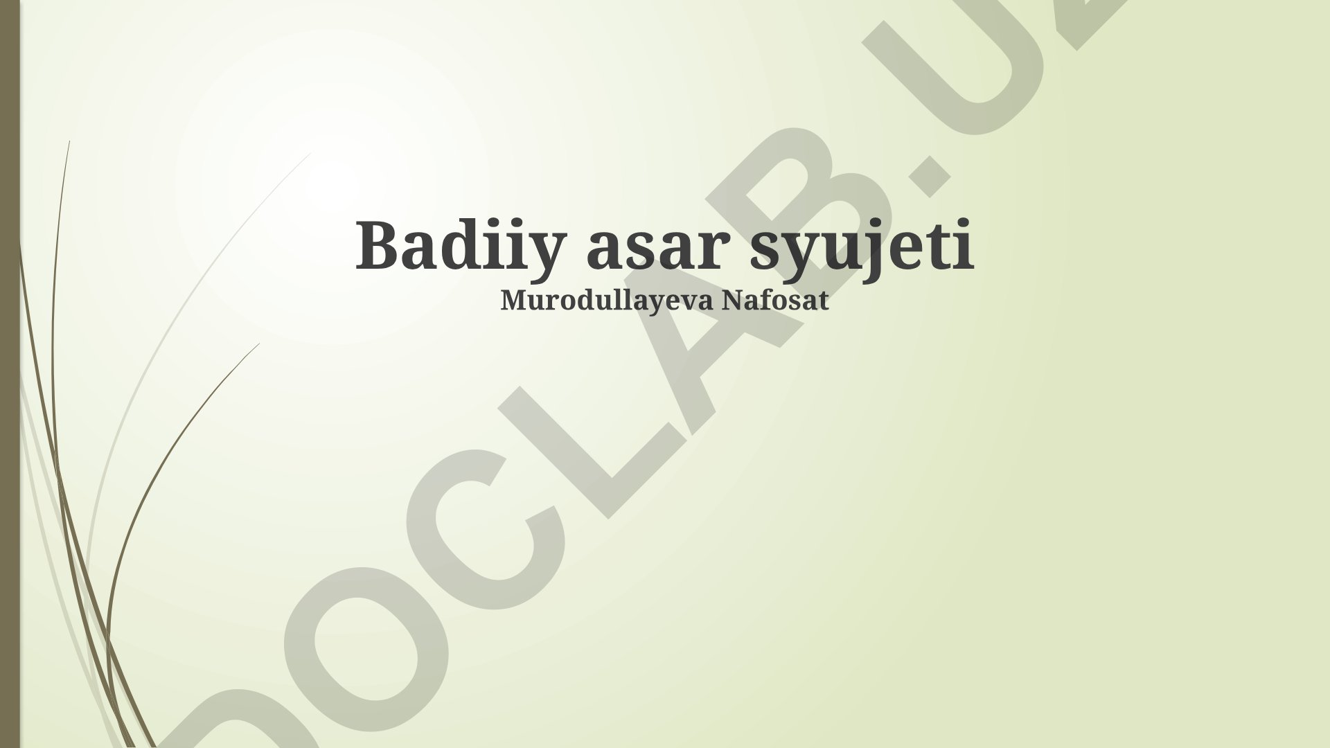 Adabiy asar syujeti: ta'rif, turlari, qurilish va tahlili