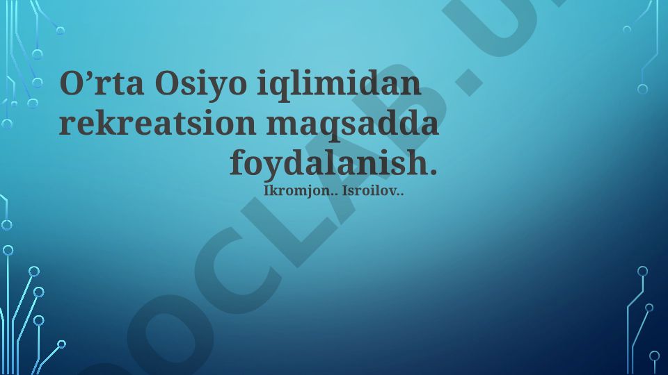 Markaziy Osiyo iqlimidan rekreatsiya maqsadida foydalanish