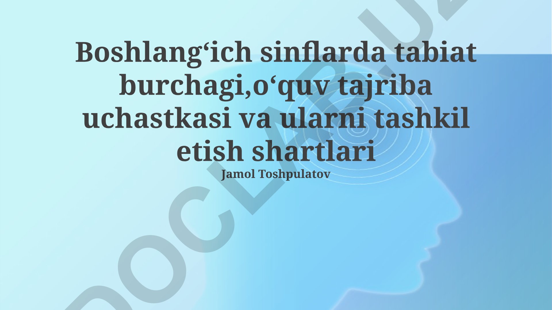 Boshlang‘ich sinflarda tabiat burchagi va tajriba uchastkasini tashkil etish