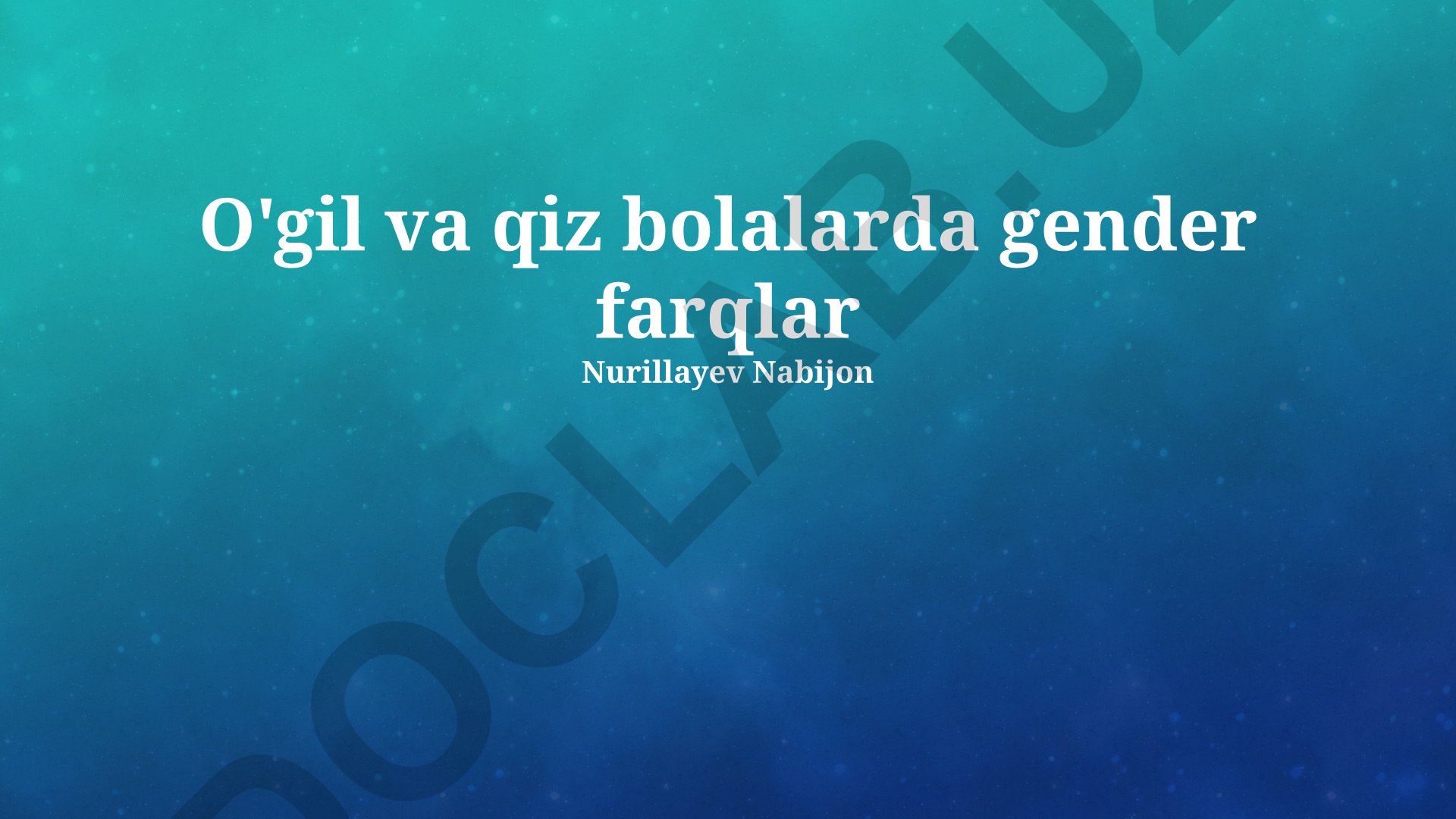 O'g'il va qiz bolalar tarbiyasi va rivojlanishidagi farqlar