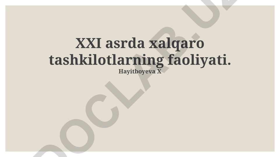 XXI asrda xalqaro tashkilotlarning faoliyati