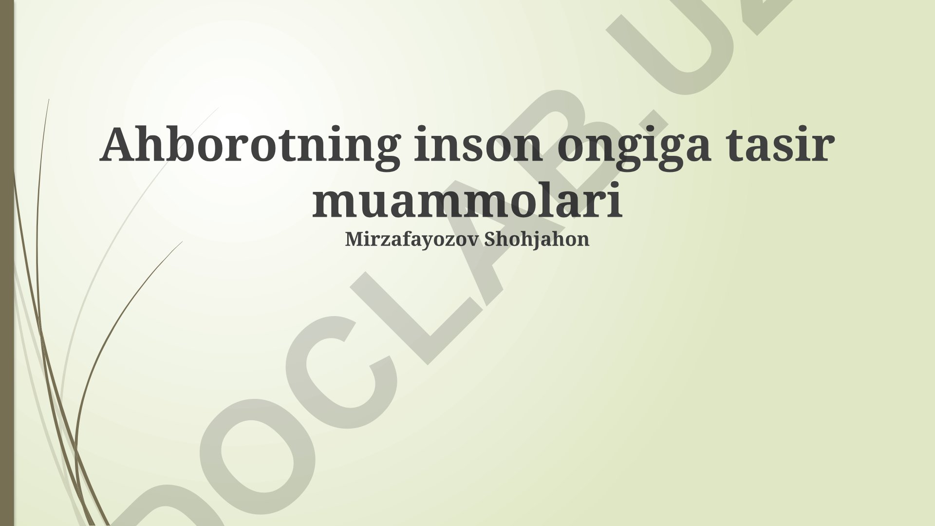 Axborotning inson ongiga tasir muammolari