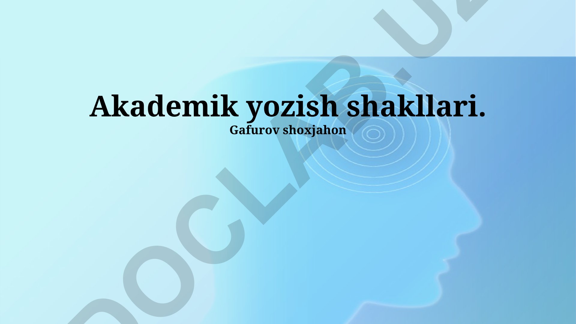 Akademik yozish shakllari va ilmiy matn tuzish tamoyillari