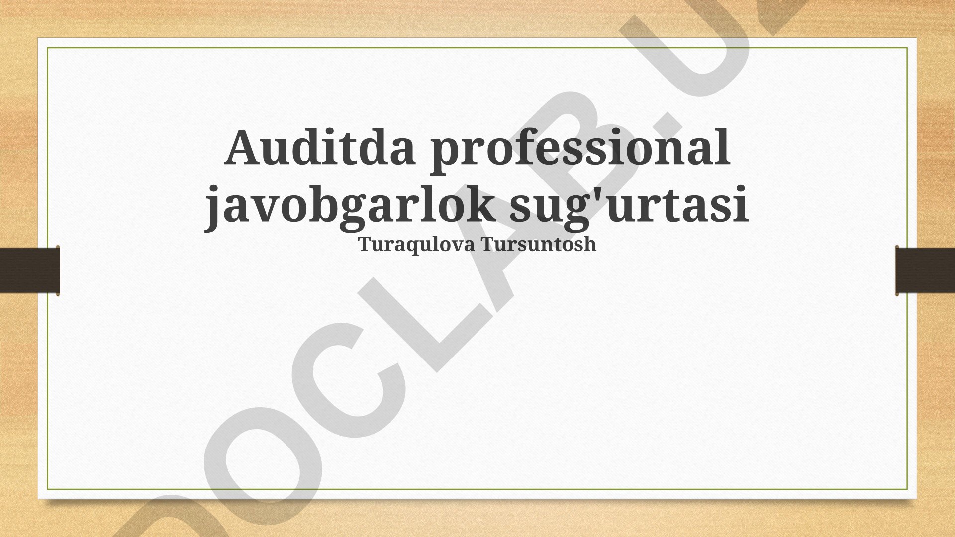 Auditda professional javobgarlik sug'urtasi