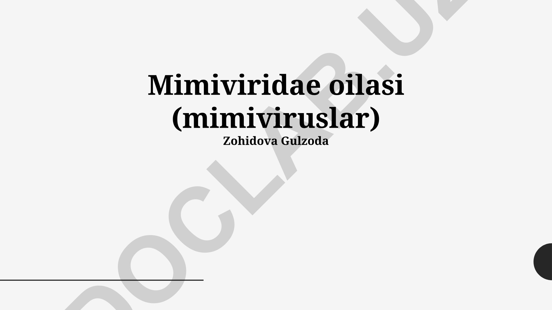 Mimiviridae oilasi (mimiviruslar) va ularning xususiyatlari