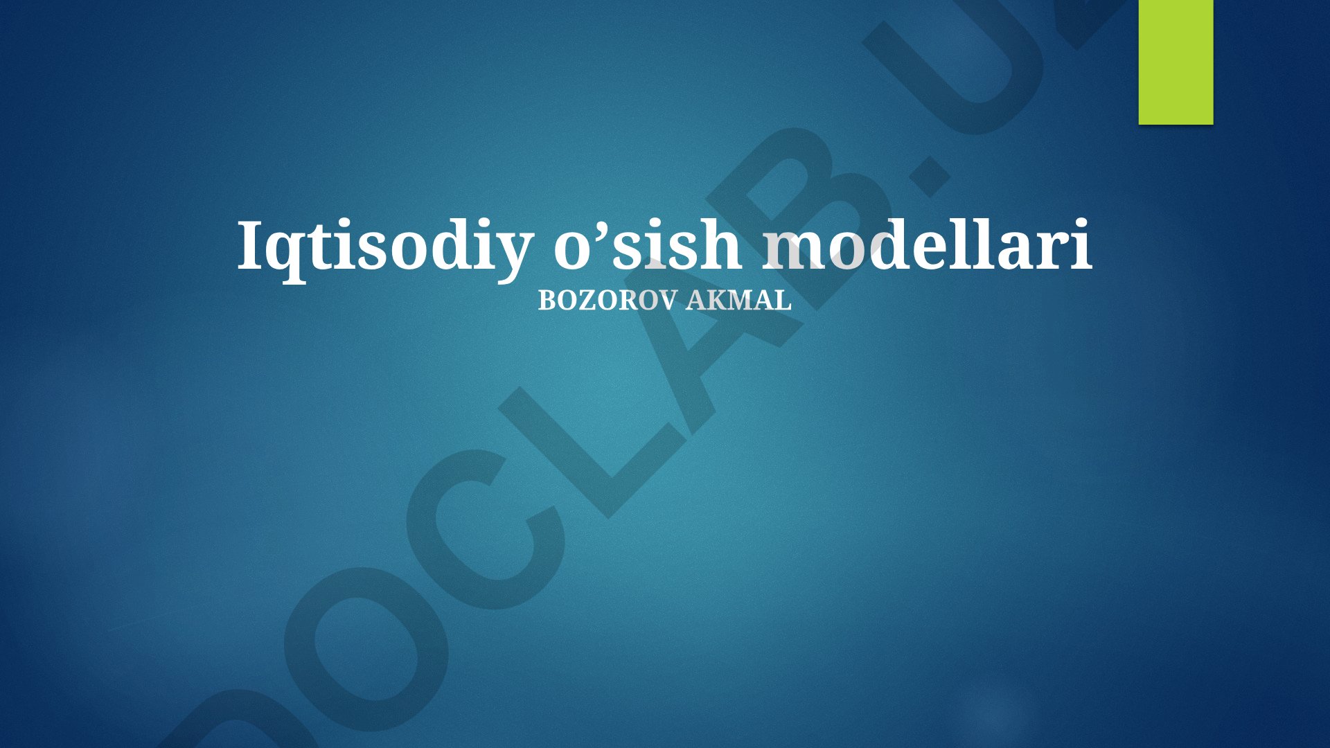 Iqtisodiy o'sish modellari va davlat siyosati