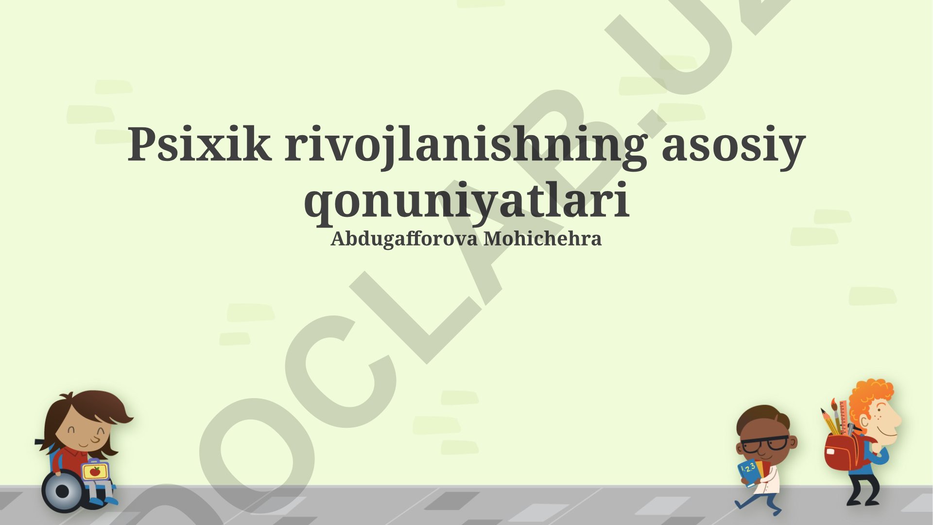 Psixik rivojlanishning asosiy qonuniyatlari