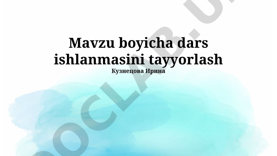 Dars ishlanmasini tayyorlash bo'yicha metodik qo'llanma
