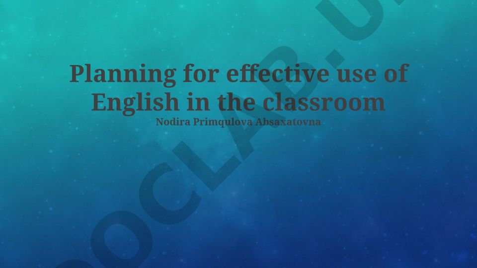 Planning for effective use of English in the classroom