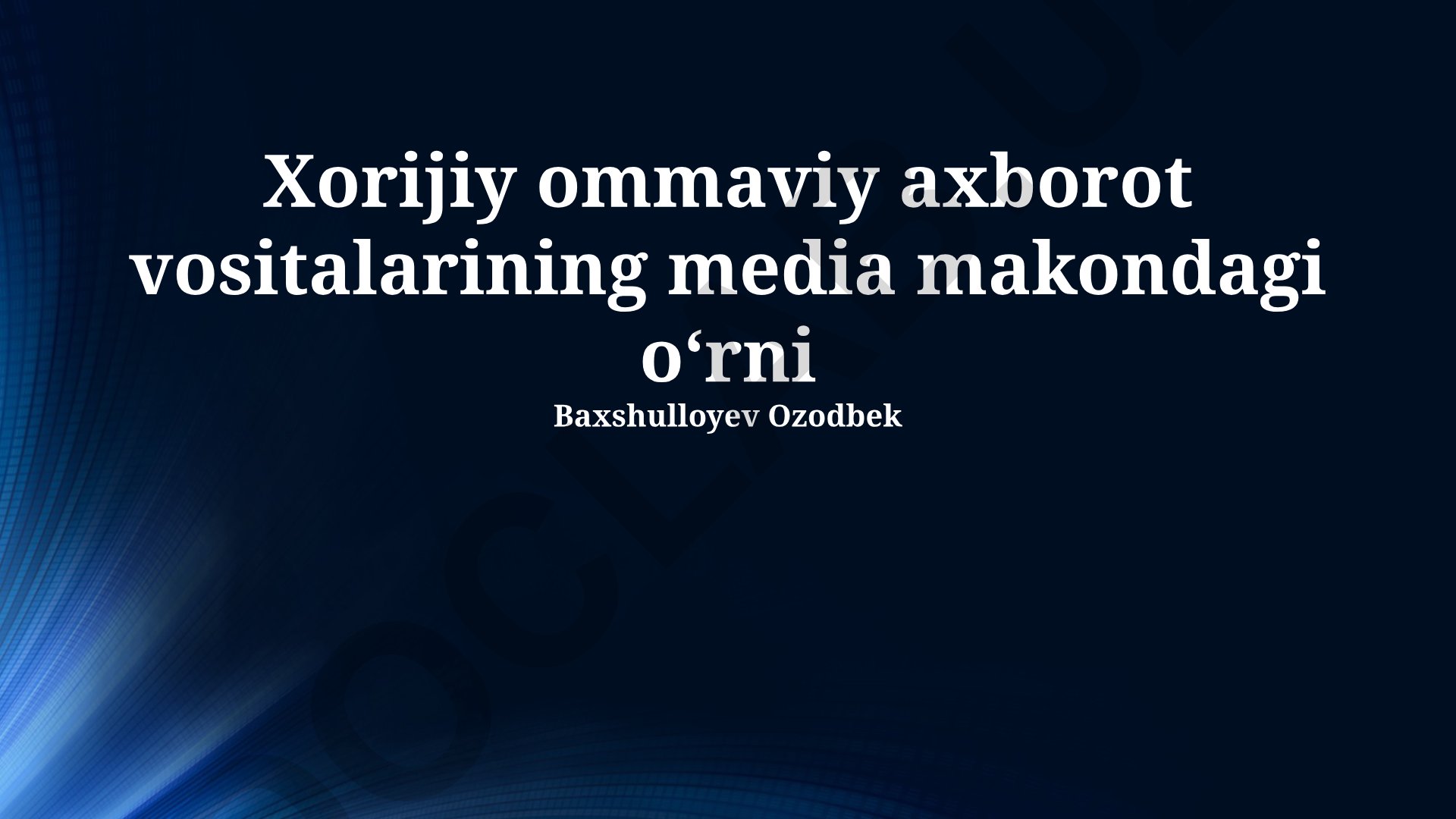 Xorijiy ommaviy axborot vositalarining media makondagi o‘rni