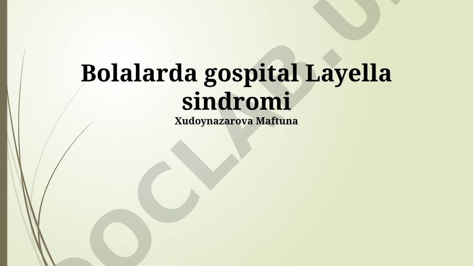 Bolalarda Leyella sindromi: diagnostika, davolash va prognoz