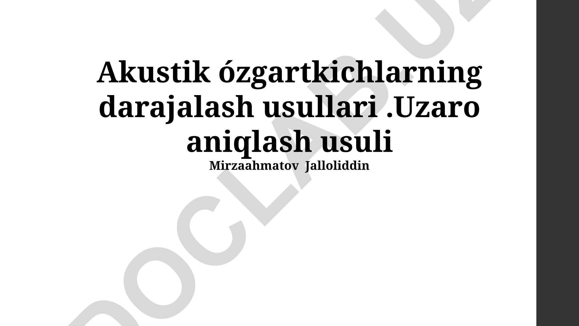 Akustik o'zgartkichlarning darajalash usullari