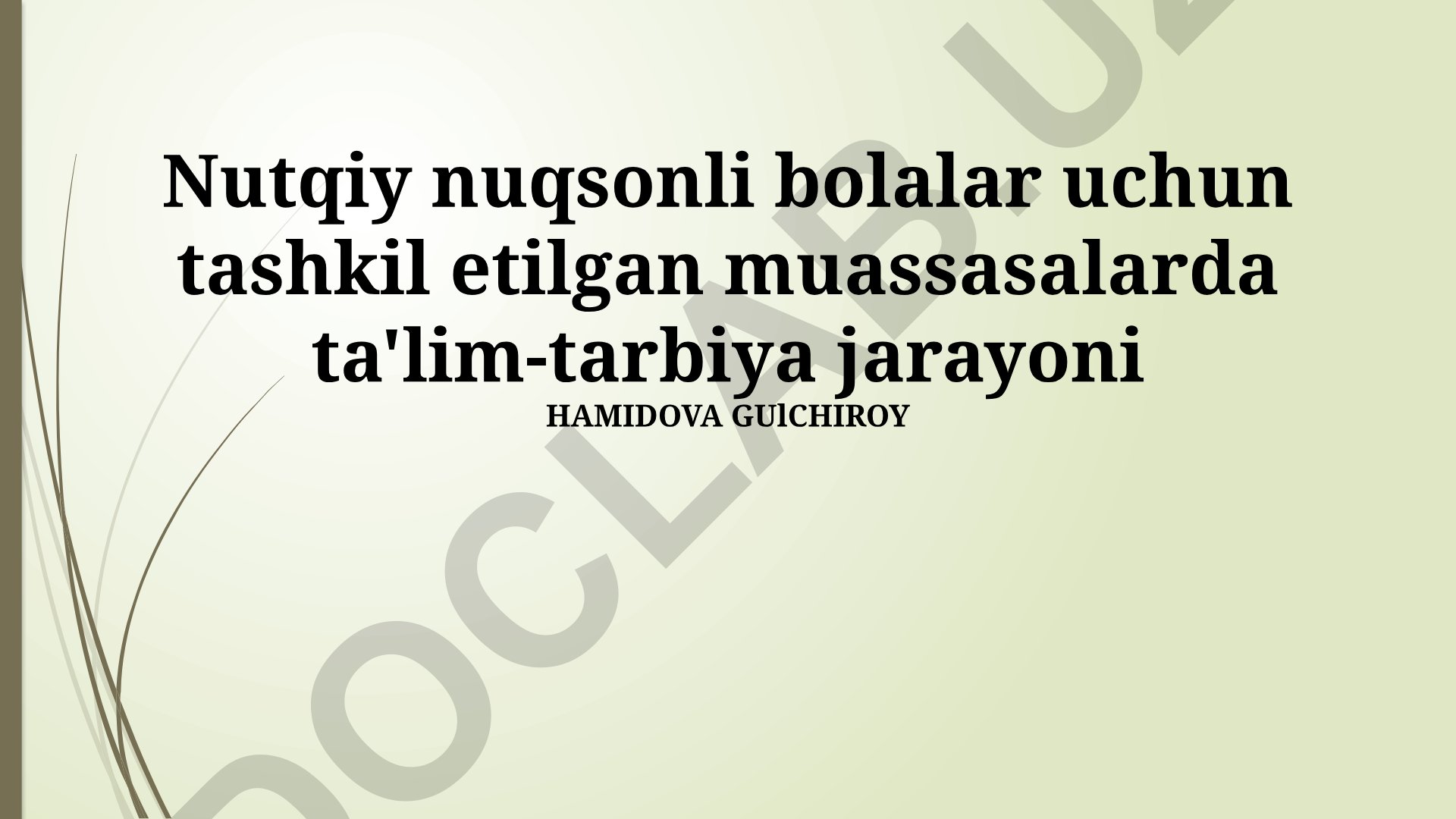 Nutqiy nuqsonli bolalar uchun ta'lim-tarbiya jarayoni va texnologiyalar