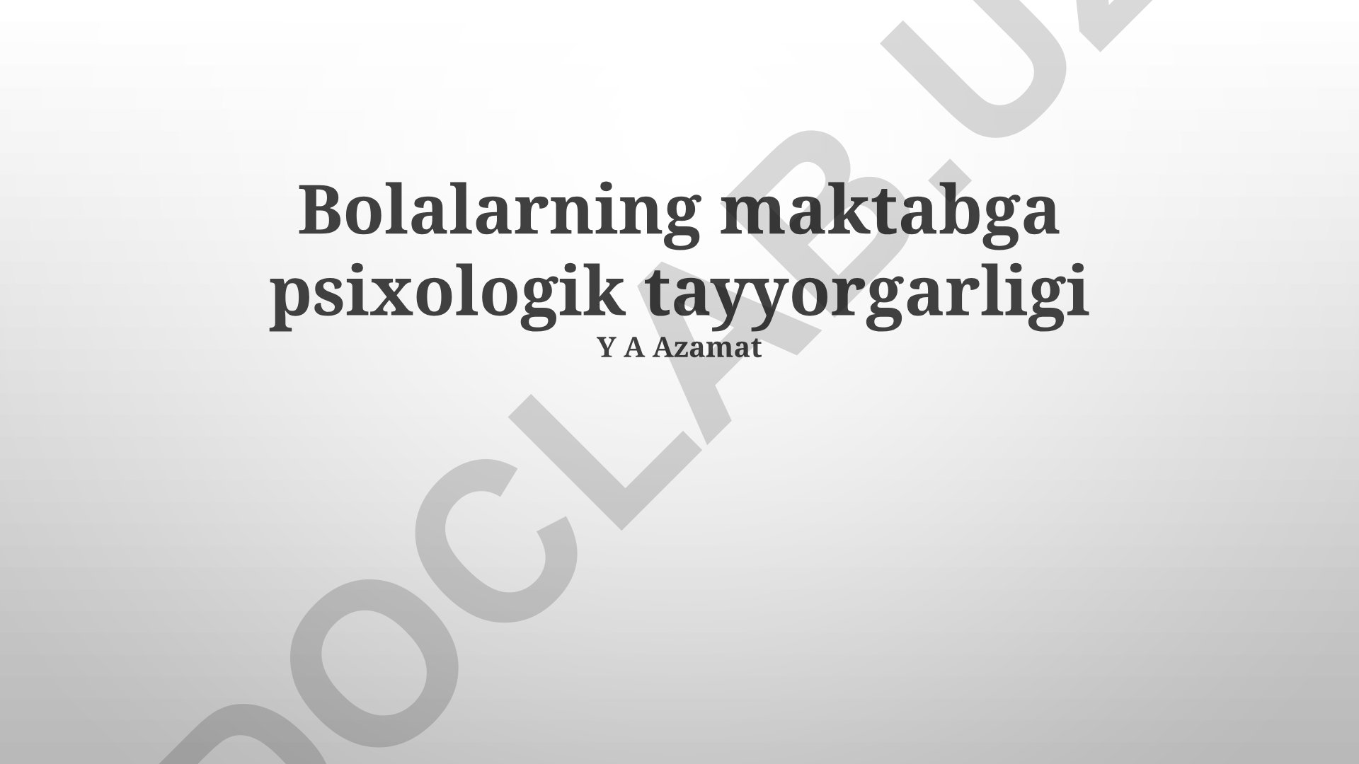 Bolalarning maktabga psixologik tayyorgarligi
