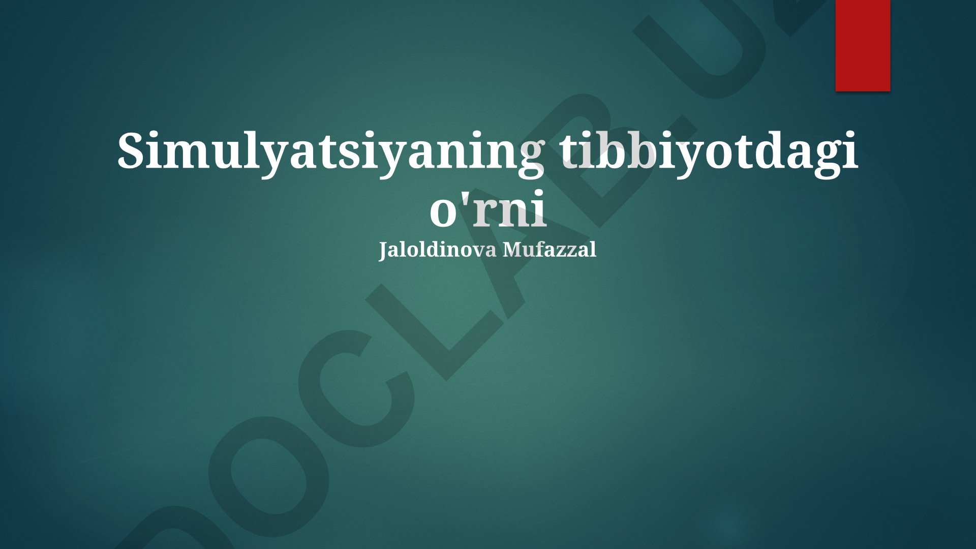 Simulyatsiyaning tibbiyotdagi o'rni va kelajagi