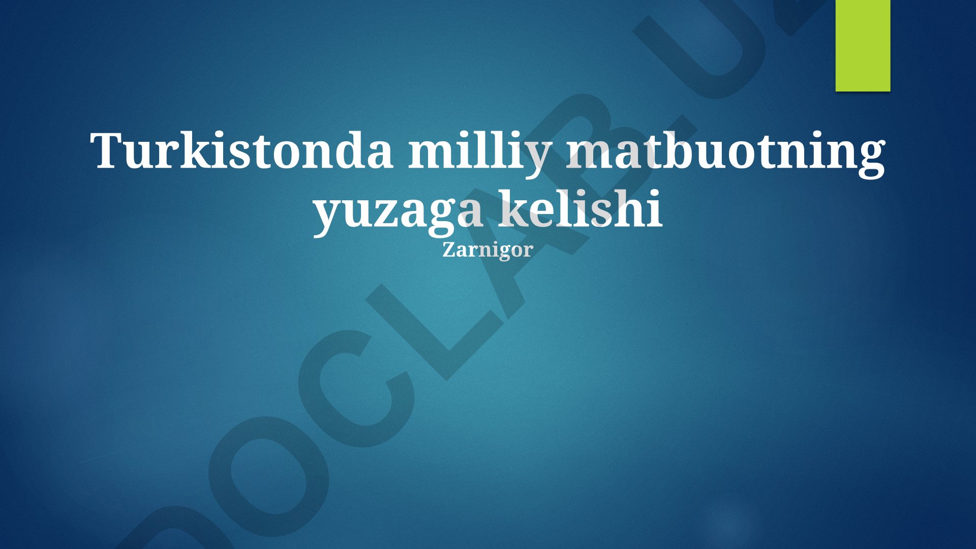 Turkistonda milliy matbuotning yuzaga kelishi va rivojlanishi