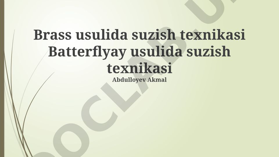 Brass va Butterfly suzish usullarining texnikasi va taqqoslashi