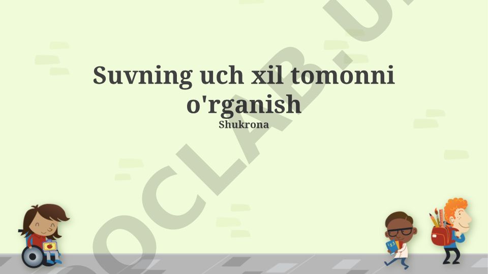 Suvning uch xil tomonni o'rganish