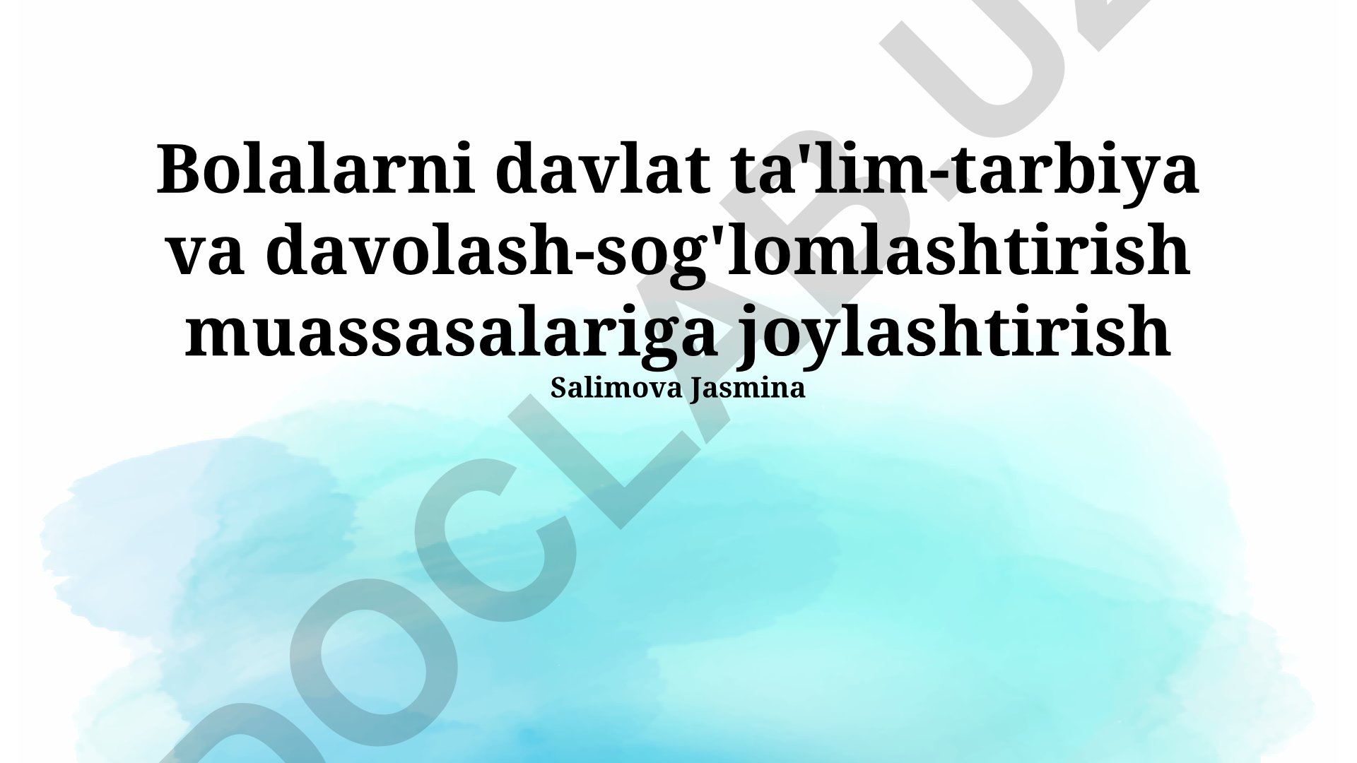 Bolalarni davlat ta'lim-tarbiya va davolash-sog'lomlashtirish muassasalariga joylashtirish