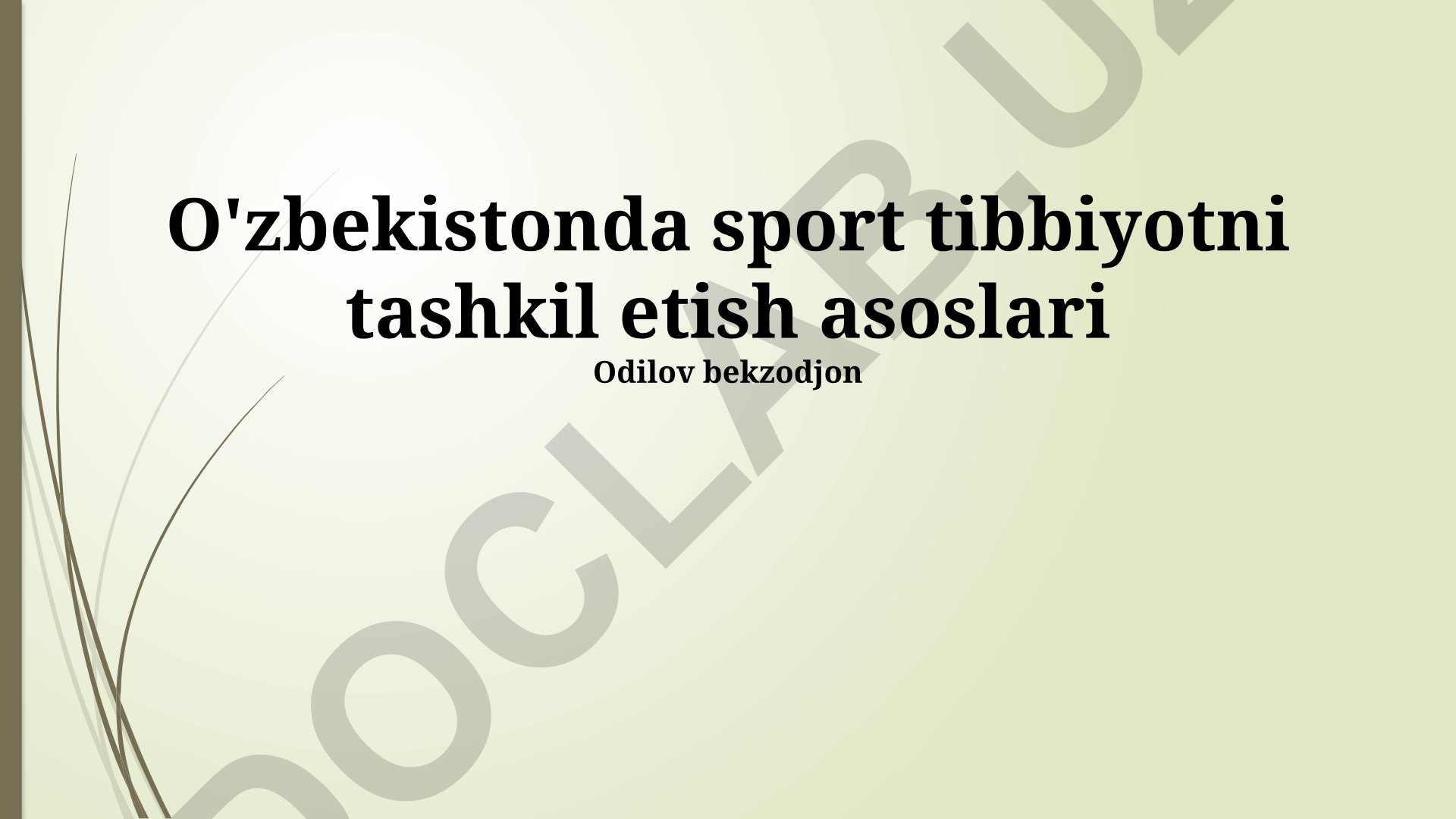 O'zbekistonda sport tibbiyotni tashkil etish asoslari
