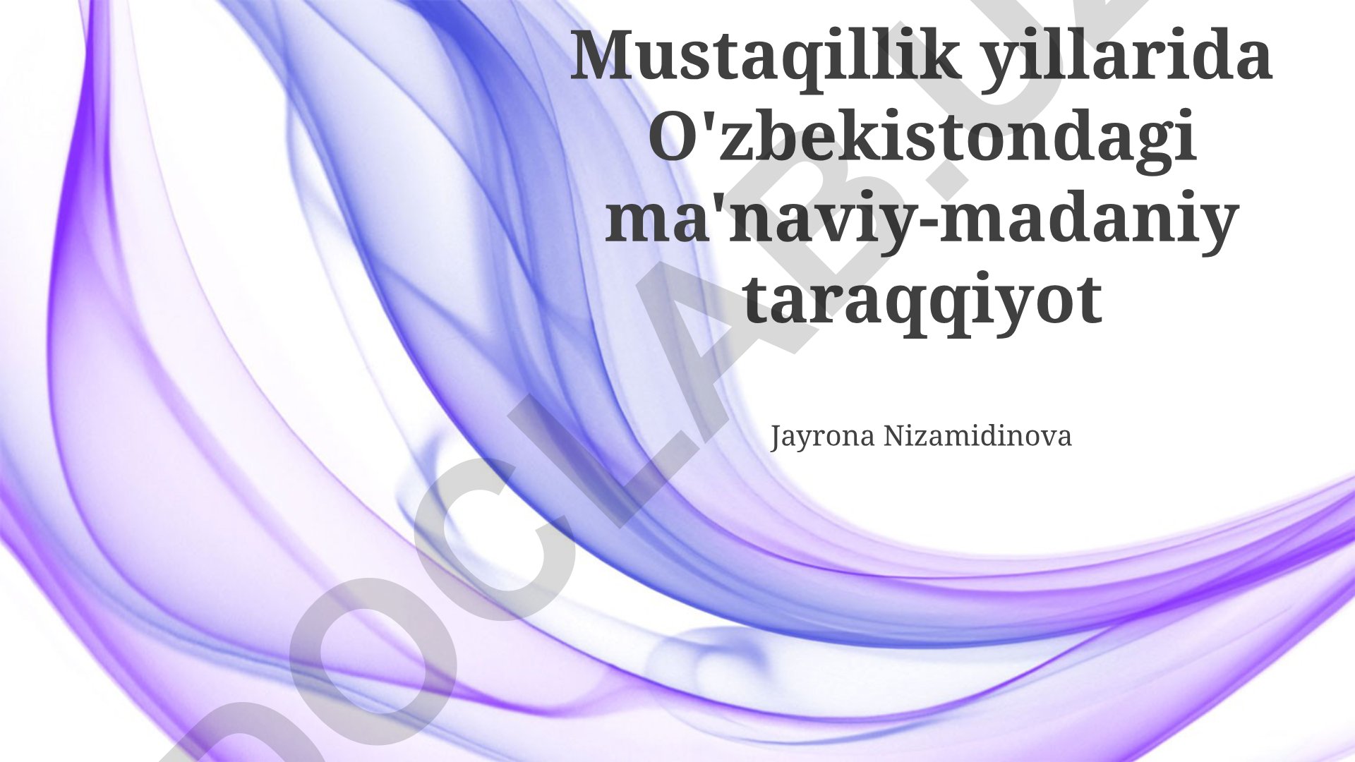 Mustaqillik yillarida O'zbekistondagi ma'naviy-madaniy taraqqiyot
