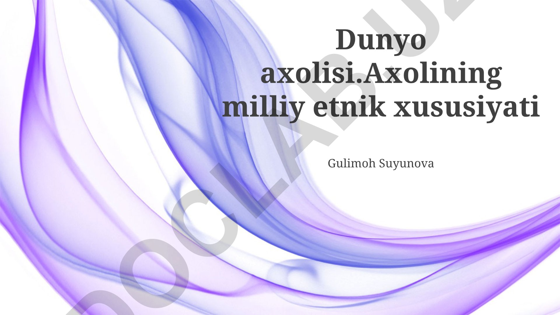 Dunyo aholisining milliy-etnik xususiyatlari