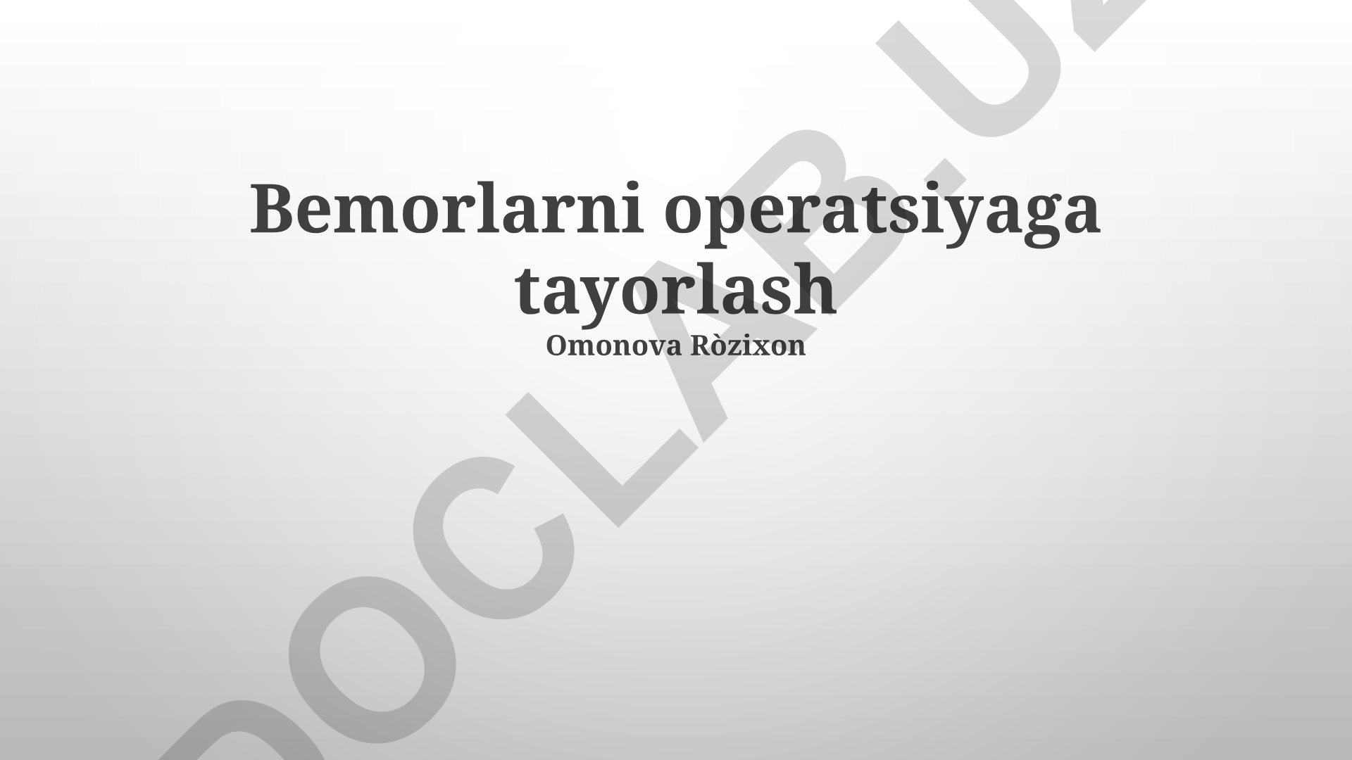 Bemorlarni operatsiyaga tayorlash