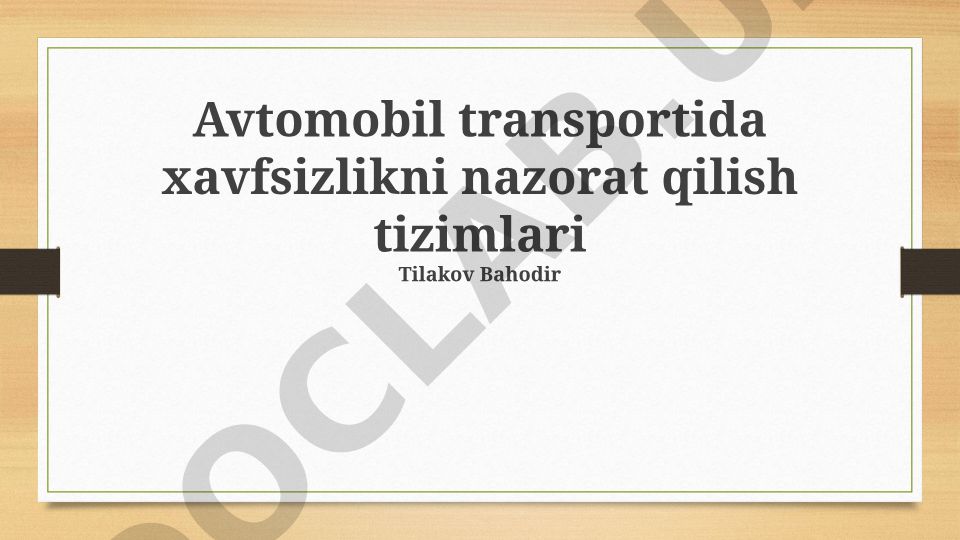 Avtomobil transportida xavfsizlikni nazorat qilish tizimlari