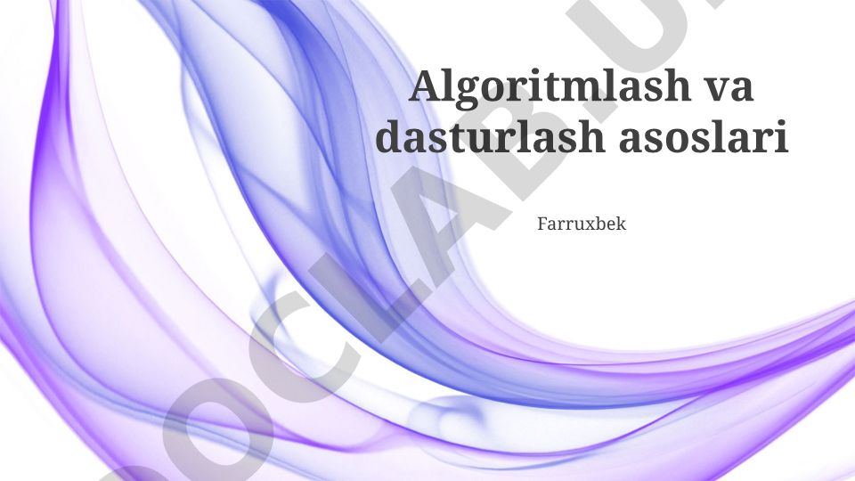 Algoritmlash va dasturlash asoslari