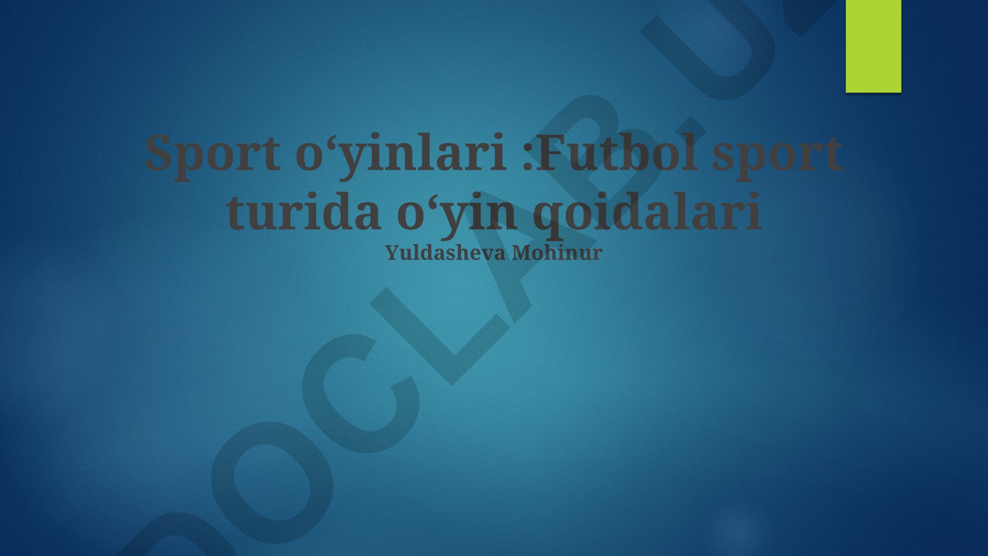 Futbol sport turida oʻyin qoidalari