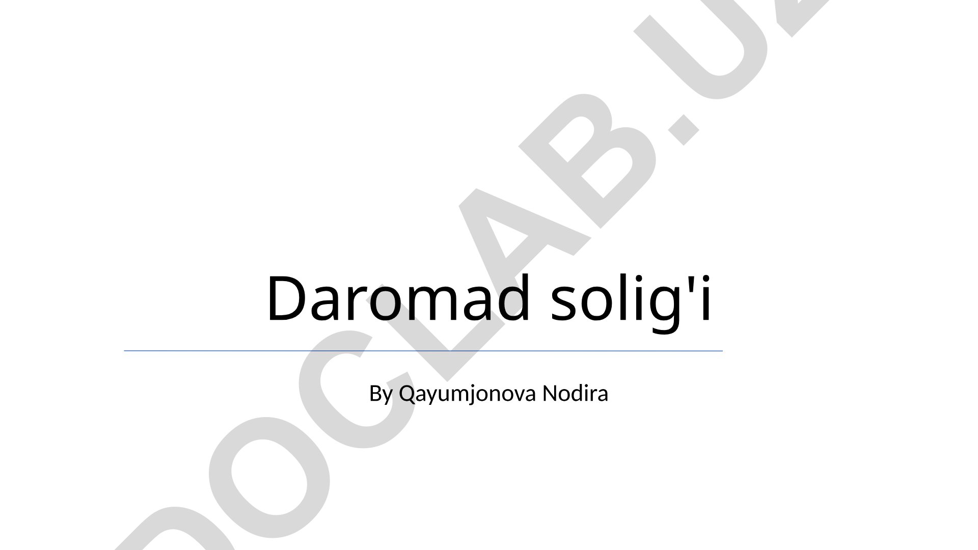 Daromad solig'i va soliq tizimi