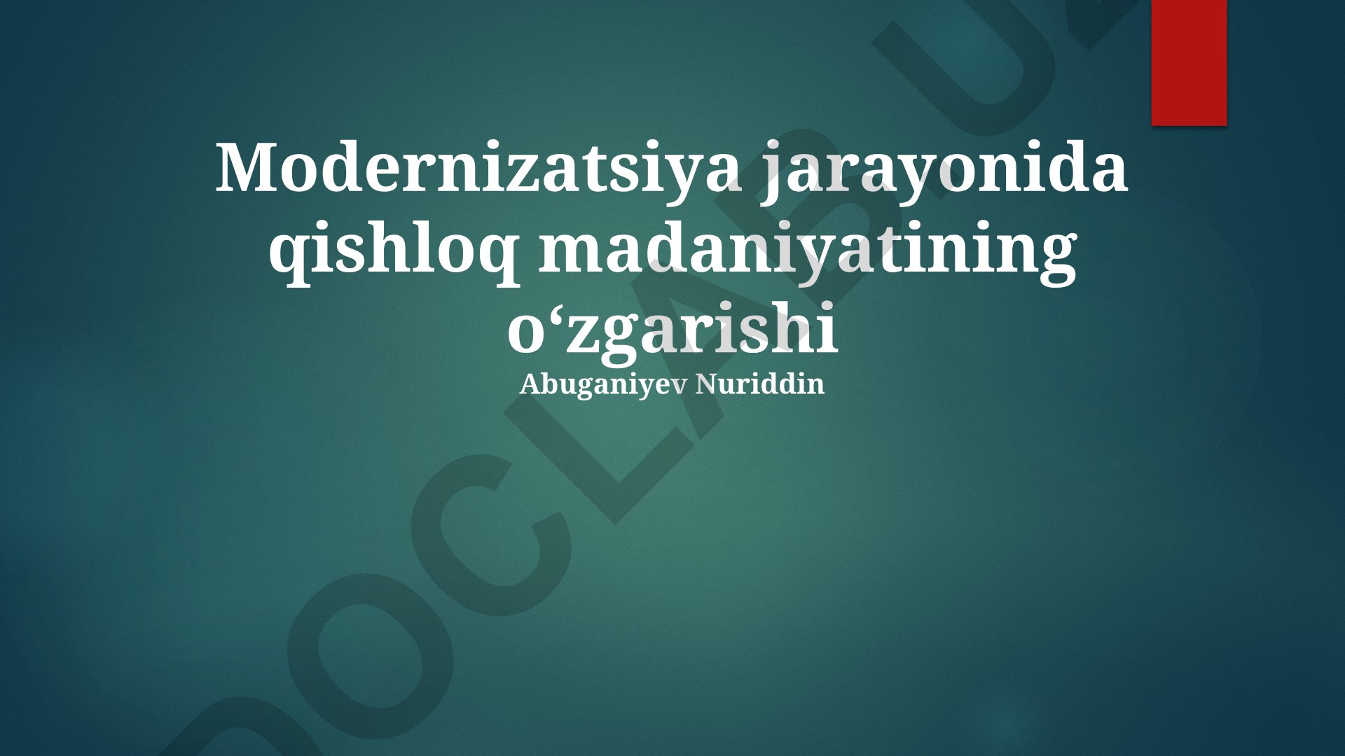 Modernizatsiya jarayonida qishloq madaniyatining o‘zgarishi
