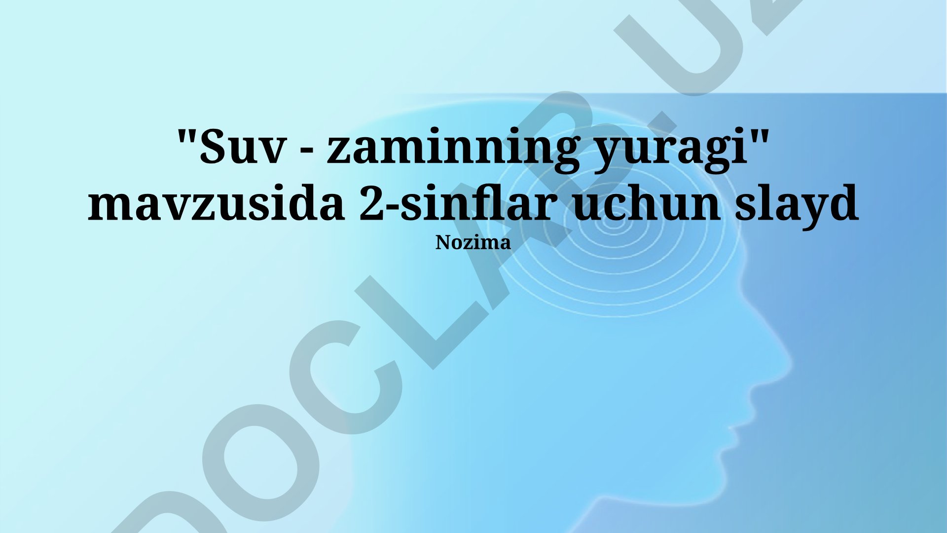Suv - zaminning yuragi