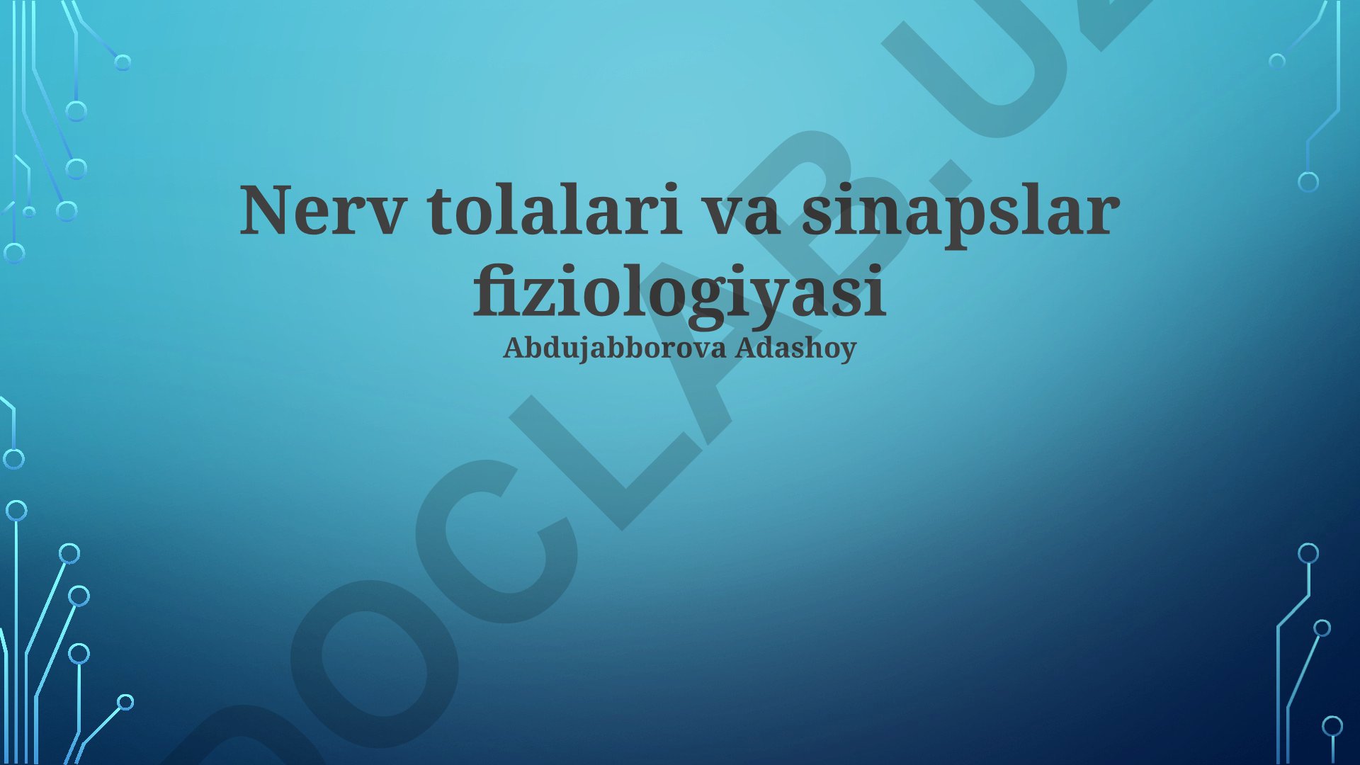 Nerv tolalari va sinapslar fiziologiyasi
