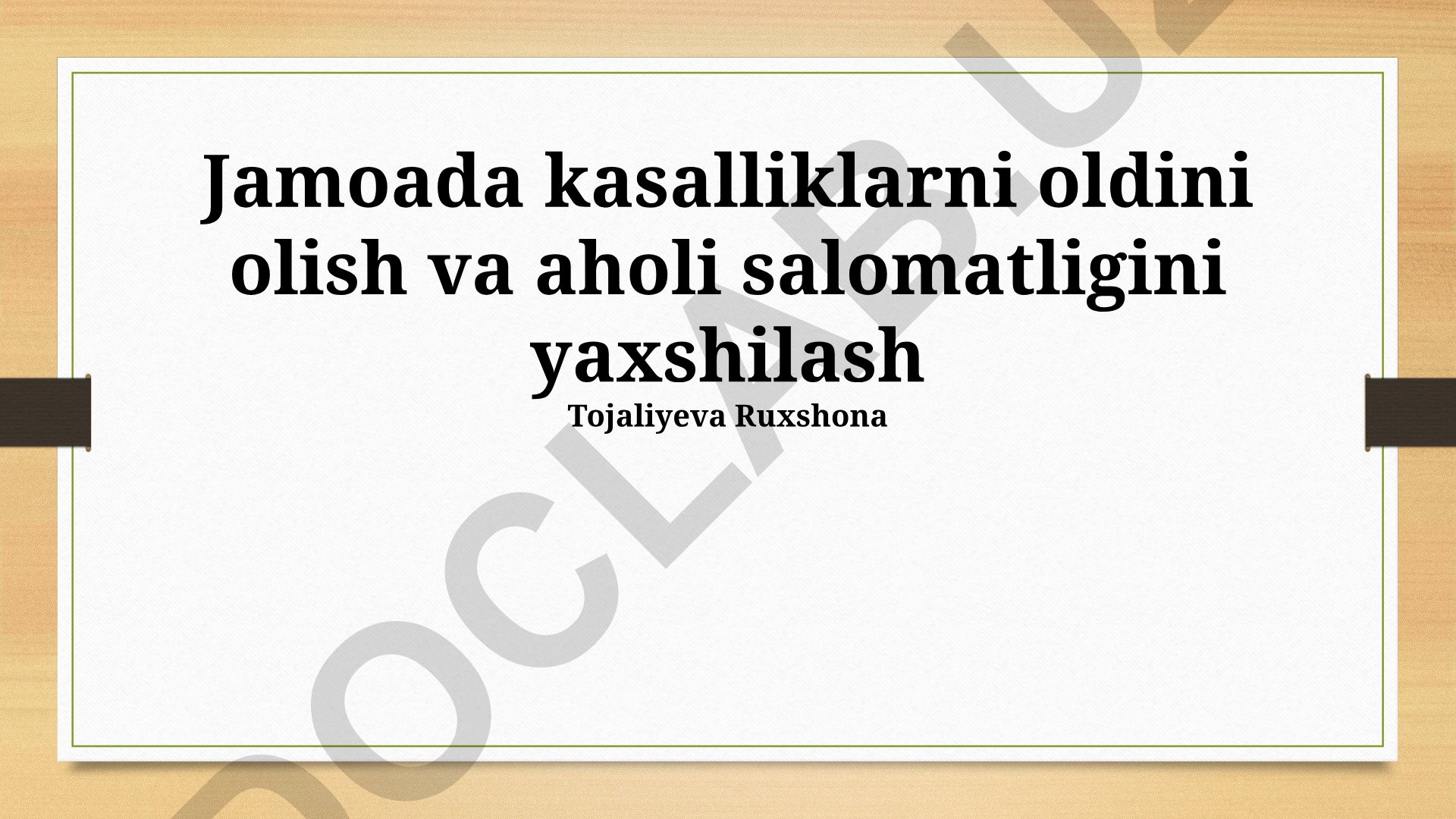 Jamoada kasalliklarni oldini olish va aholi salomatligini yaxshilash