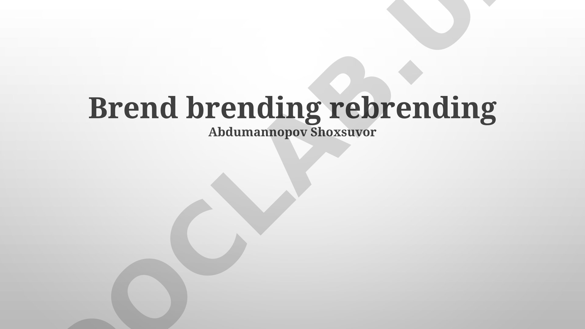 Brend, brending va rebrending jarayoni