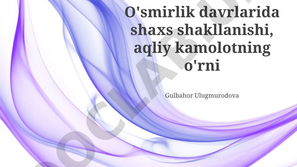 O'smirlik davrlarida shaxs shakllanishi va aqliy kamolot